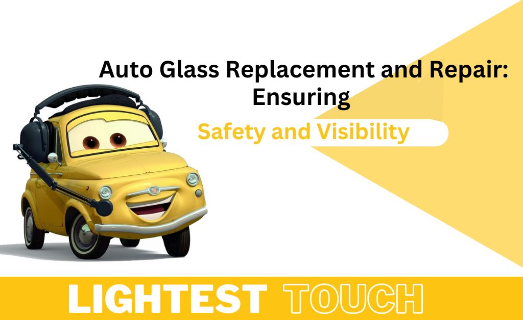 Auto Glass Replacement